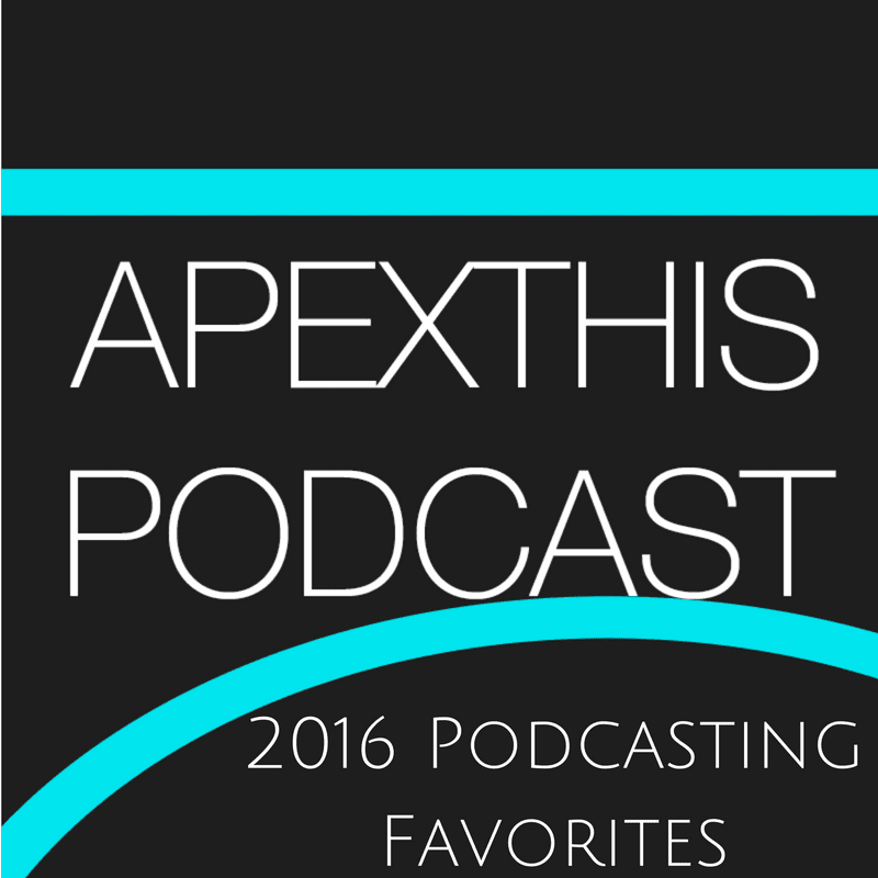 My Podcasting Favorites of 2016