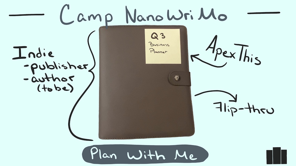 Plan Camp NaNo w/ Me & Planner Flip Thru – Video