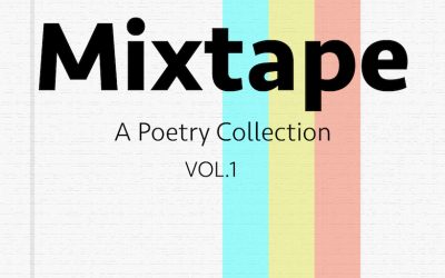 Announcement: Mixtape VOL. 1: A Poetry Collection Now Available!