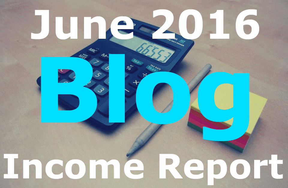 june2016 blog income report